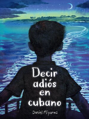 cover image of Cómo decir adiós en cubano / How to Say Goodbye in Cuban